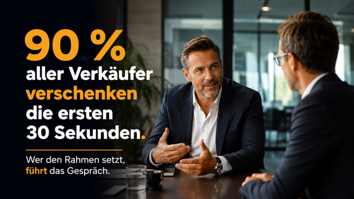 Schwarz-orange Grafik mit der Aufschrift 90 Prozent aller Verkäufer verschenken die ersten 30 Sekunden